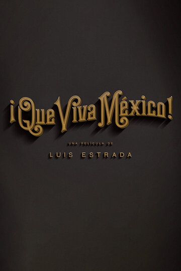 Смотреть Вива Мексика! онлайн в HD качестве 1080p