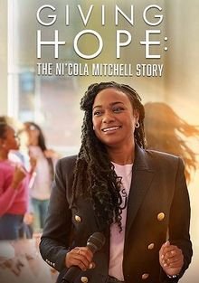 Смотреть Дающая надежду: История Николы Митчелл онлайн в HD качестве 1080p
