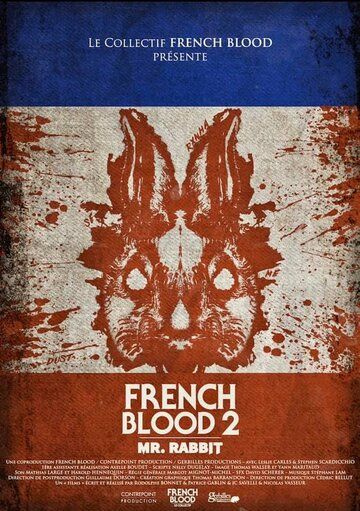 Смотреть Французская кровь 2: Мистер Кролик онлайн в HD качестве 1080p